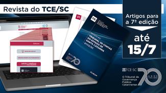 Banner horizontal com fundo azul. Na parte superior, o título “Revista do TCE/SC”.  Abaixo, à esquerda, um notebook, com print de tela do espaço da RTCE/SC, e duas capas da revista. E, à direita, o texto “Artigos para a 7ª edição: até 15/7” e o logo comemorativo aos 70 anos do TCE/SC. 