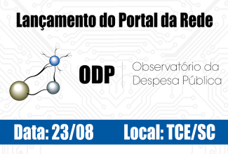 Portal da Rede de Observatórios da Despesa Pública será lançado no TCE/SC no dia 23 de agosto