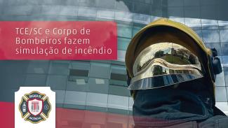 Descrição da imagem: Banner horizontal. Ao fundo, imagem do prédio do TCE/SC, em Florianópolis, e, à frente, de um brigadista com vestimenta de combate a incêndios. Ao lado esquerdo, o título “TCE/SC e Corpo de Bombeiros fazem simulação de incêndio” destacado sobre um retângulo vermelho. No canto inferior esquerdo, o logo da Brigada de Incêndio do TCE.