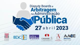 Banner em fundo claro. Vai do branco ao azul clarinho. Na parte superior esquerda, a silhuta de uma pessoa em cinza, com desenhos de duas mãos se cumprimentando. Ao lado, o nome do evento (Dispute Boards e a Arbitragem na Administração Pública. 27 de abril 2023. Na parte inferior as logomarcas dos TCE/SC e as entidades apoiadoras (IBDiC), Infra Womem Brazil, Canal Arbitragem, da CAMARB e AACE Brasil).