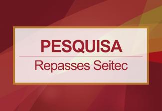 Banner Pesquisa Repasses Seitec