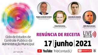 Renúncia de receita é tema de live do 21º Ciclo de Estudos do TCE/SC