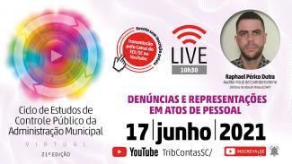 TCE/SC promove live sobre denúncias em atos de pessoal no 21º Ciclo de Estudos