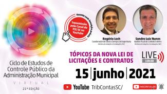 21º Ciclo de Estudos do TCE/SC realiza live para orientar gestores públicos sobre nova lei de Licitações e Contratos Administrativos