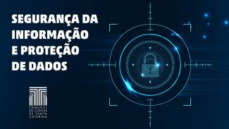 TCE/SC estabelece política de segurança da informação e proteção de dados