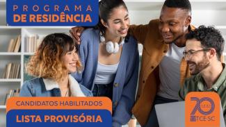 Banner horizontal com foto de quatro jovens, um ao lado do outro, sorrindo, enquanto conversam em frente à tela de um notebook. Sobre a foto, no canto superior esquerdo, em tarja azul, o título “Programa de Residência”. Na borda inferior esquerda, em tarjas laranja e azul, o texto “Candidatos habilitados. Lista provisória”. À direita, logo do TCE/SC dentro de retângulo laranja.