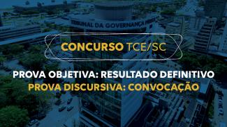 Banner horizontal com foto do prédio do TCE/SC, com filtro azul-escuro. Sobre a imagem, ao centro, em retângulo vazado, o título “Concurso TCE/SC” e o texto “Prova objetiva: resultado definitivo. Prova discursiva: convocação”. 