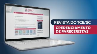 Banner horizontal com fundo em tons de azul. À esquerda, imagem de um notebook com print de tela do espaço da RTCE/SC. À direita, o texto “Revista do TCE/SC - Credenciamento de pareceristas”, em fonte branca e em retângulos azul e bordô. 