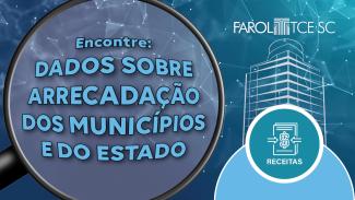 Banner horizontal em fundo azul. À esquerda, há uma lupa. Sobre a lente da lupa, a inscrição “Encontre: Dados sobre arrecadação dos municípios e do Estado”. À direita, há o logo do Farol TCE/SC, composto pelo nome e pelo desenho da sede do Tribunal. Abaixo, há um semicírculo azul-claro, sobre o qual está o botão “Receitas”, composto pelo nome e pelo ícone de um livro com o cifrão na capa.