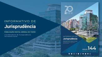 Banner em tons de azul. No lado esquerdo, sobre um fundo azul e em forma de seta, o texto “Informativo de Jurisprudência - Publicação digital mensal do TCE/SC - Coordenadoria de Jurisprudência - Secretaria-Geral”, em fontes nas cores verde e branca. No lado direito, a capa da publicação, que traz a imagem da sede do TCE/SC, o nome da publicação, o número da edição e o mês e o ano.