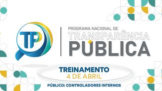 Banner horizontal com fundo branco. Ao centro, o texto "Programa Nacional de Transparência Pública – Treinamento 4 de abril - público: controladores internos" e o logo do programa. Nas laterais, elementos gráficos, nas cores amarela, azul, verde e branca. 