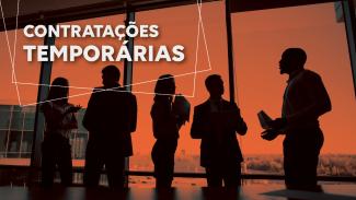 A imagem, em tons avermelhados, mostra a silhueta de cinco pessoas em frente a uma janela. No alto, à esquerda, em letras brancas, está escrito Contratações Temporárias