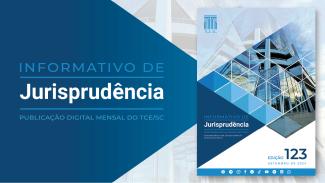  Banner em tons de azul e de cinza. No lado esquerdo, sobre um fundo azul e em forma de seta, o texto “Informativo de Jurisprudência - Publicação digital mensal do TCE/SC”, em fontes nas cores azul e branca. No lado direito, a capa da publicação, que traz a imagem da sede do TCE/SC, o nome da publicação, o número da edição e o mês e o ano. 