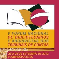 Fórum Nacional de Bibliotecários e Arquivistas dos tribunais de contas inicia nesta quarta-feira, em Florianópolis 