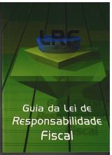 Banner vertical com fundo em tons de verde. Ao centro, em 3D, formas geométricas que simulam a bandeira do Brasil. Acima, em azul, o texto LRF e, na parte inferior, em fonte branca, o texto Guia da Lei de Responsabilidade Fiscal. 