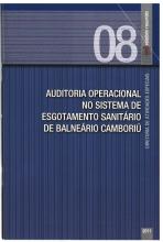 Banner vertical com o título Auditoria operacional no Sistema de Esgotamento Sanitário de Balneário Camboriú em fonte branca, sobre fundo azul com listras finas. Acima, à direita e sobre uma linha na horizontal, o número 08, em tom azul claro, e uma faixa na vertical com o texto Relatório resumido, em fonte branca, e a logo do TCE/SC. Abaixo e à direita, o ano 2011, em fonte branca.