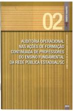 Banner vertical com o título Auditoria operacional nas ações de formação continuada de professores do ensino fundamental da rede pública estadual/SC em fonte branca, sobre fundo amarelo com listras finas. Acima, à direita e sobre uma linha na horizontal, o número 02, em tom amarelo claro, e uma faixa na vertical com o texto Relatório resumido, em fonte branca, e a logo do TCE/SC. Abaixo e à direita, o ano 2010, em fonte branca.