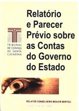 Banner amarelo-claro. Na lateral esquerda, a logomarca do TCE/SC. Ao centro, o título Relatório e Parecer Prévio sobre as Contas do Governo do Estado, em fonte preta. Abaixo, em formato retangular, a imagem de um olho. Na parte inferior, em fonte bordô, o nome do relator, conselheiro Moacir Bertoli, e o texto Exercício 1998. 