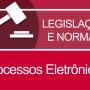 Banner LEGISLAÇÃO E NORMAS - Processos Eletrônicos