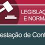 banner LEGISLAÇÃO E NORMAS - prestação de contas