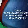 SCPrev: tudo o que você precisa saber sobre a proposta de previdência complementar do Estado de SC